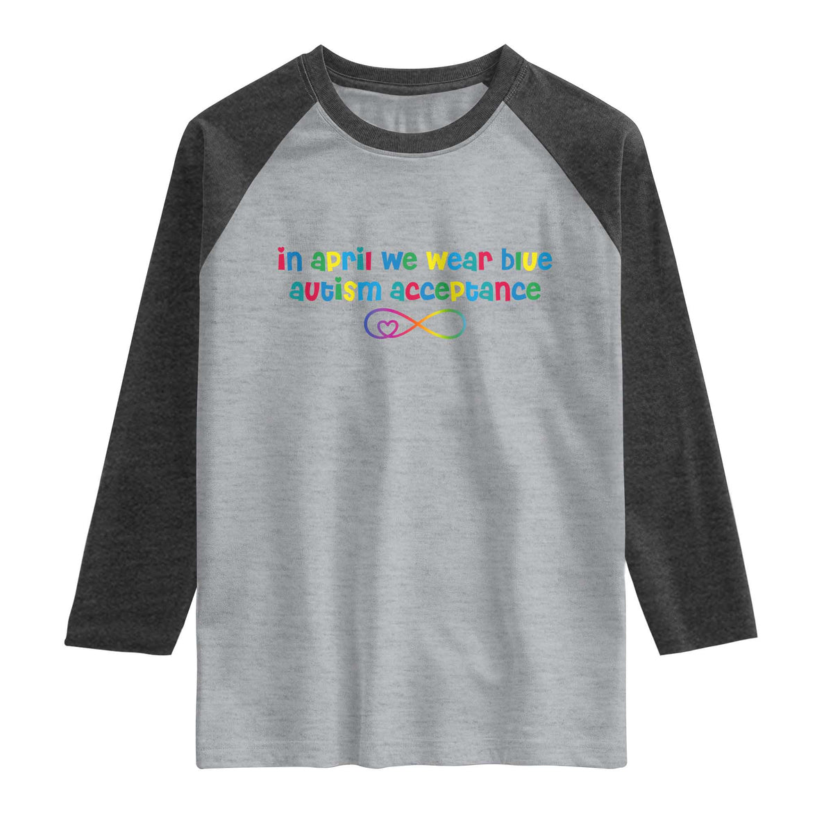 Autism Acceptance Raglan Shirt Neurodivergent Support Infinity Heart Symbol