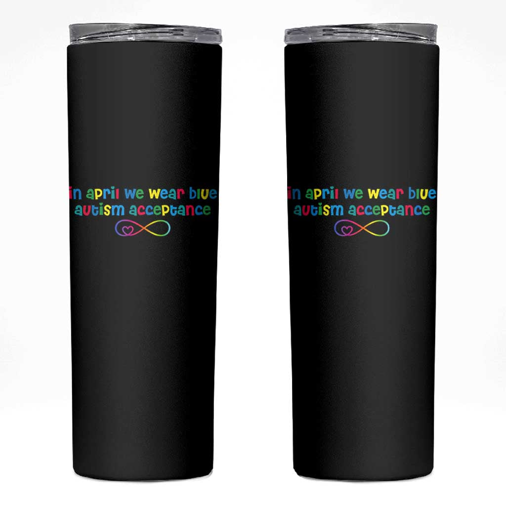 Autism Acceptance Skinny Tumbler Neurodivergent Support Infinity Heart Symbol