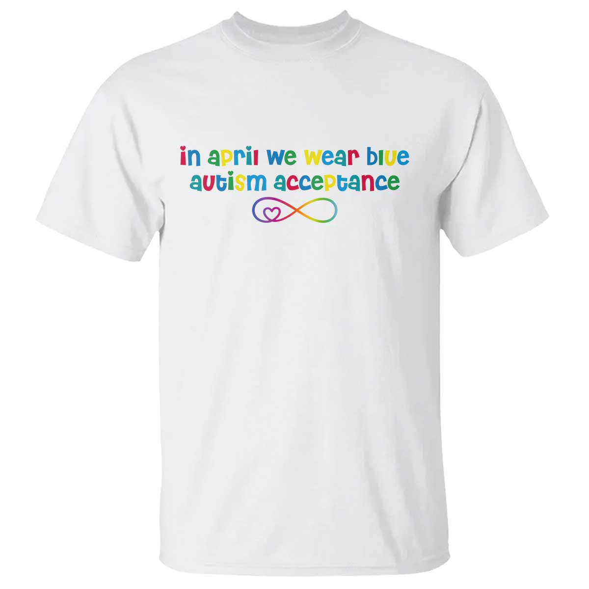 Autism Acceptance T Shirt Neurodivergent Support Infinity Heart Symbol