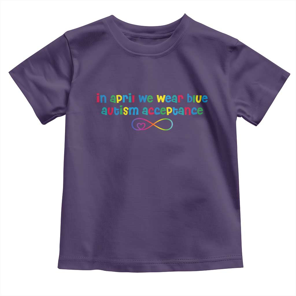Autism Acceptance Toddler T Shirt Neurodivergent Support Infinity Heart Symbol
