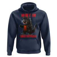 Now I Am Unstoppable Hoodie Funny Cute Cat Catzilla - Wonder Print Shop