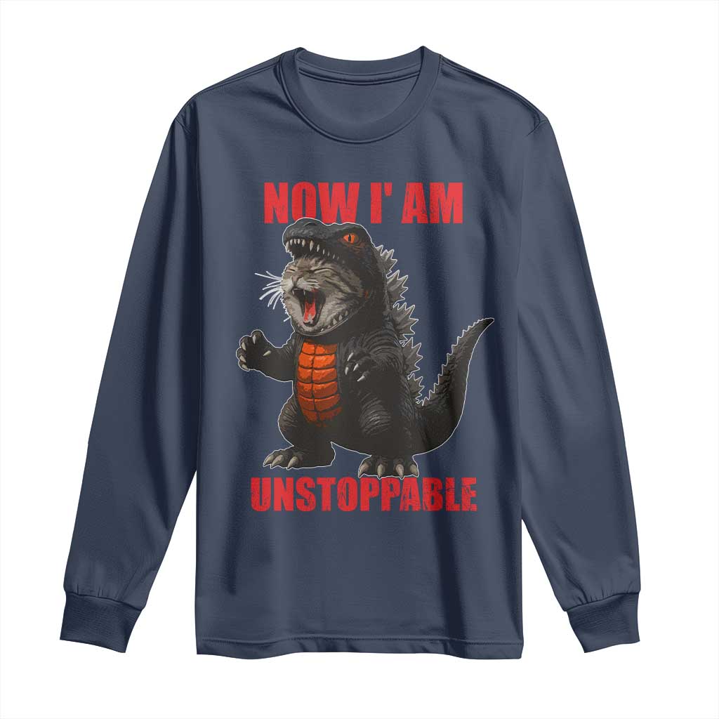 Now I Am Unstoppable Long Sleeve Shirt Funny Cute Cat Catzilla - Wonder Print Shop
