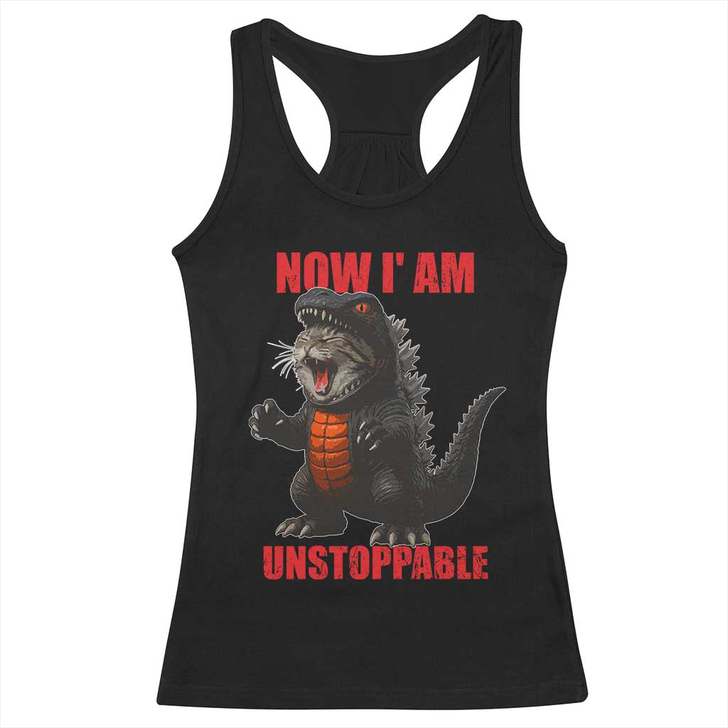 Now I Am Unstoppable Racerback Tank Top Funny Cute Cat Catzilla - Wonder Print Shop