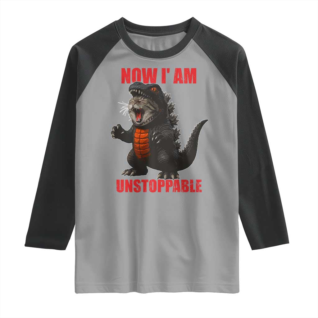 Now I Am Unstoppable Raglan Shirt Funny Cute Cat Catzilla - Wonder Print Shop