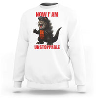 Now I Am Unstoppable Sweatshirt Funny Cute Cat Catzilla - Wonder Print Shop