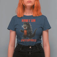 Now I Am Unstoppable T Shirt For Women Funny Cute Cat Catzilla - Wonder Print Shop