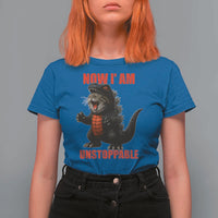 Now I Am Unstoppable T Shirt For Women Funny Cute Cat Catzilla - Wonder Print Shop