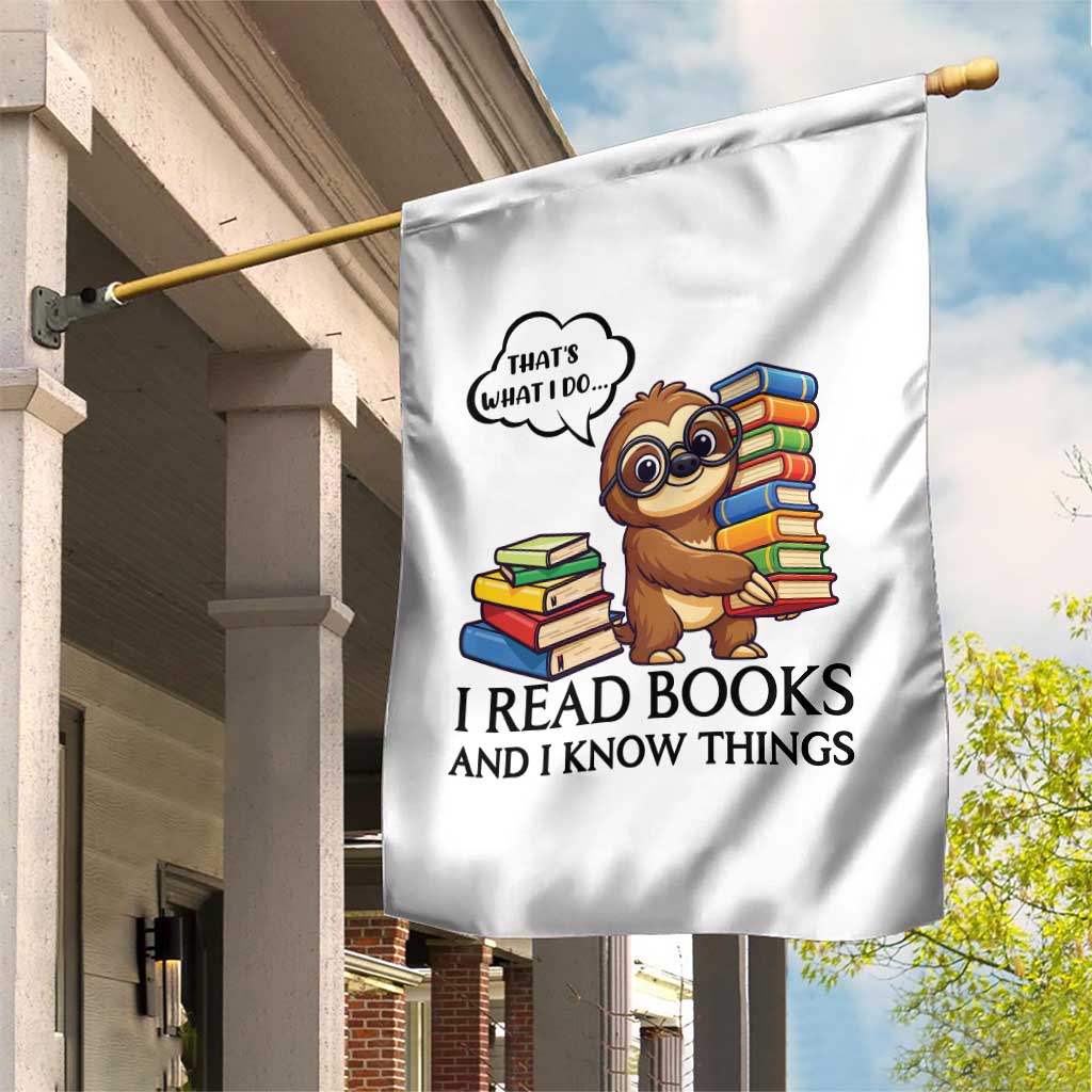 That Is What I Do I Read Books Garden Flag Funny Sloth Book Lover - Wonder Print Shop