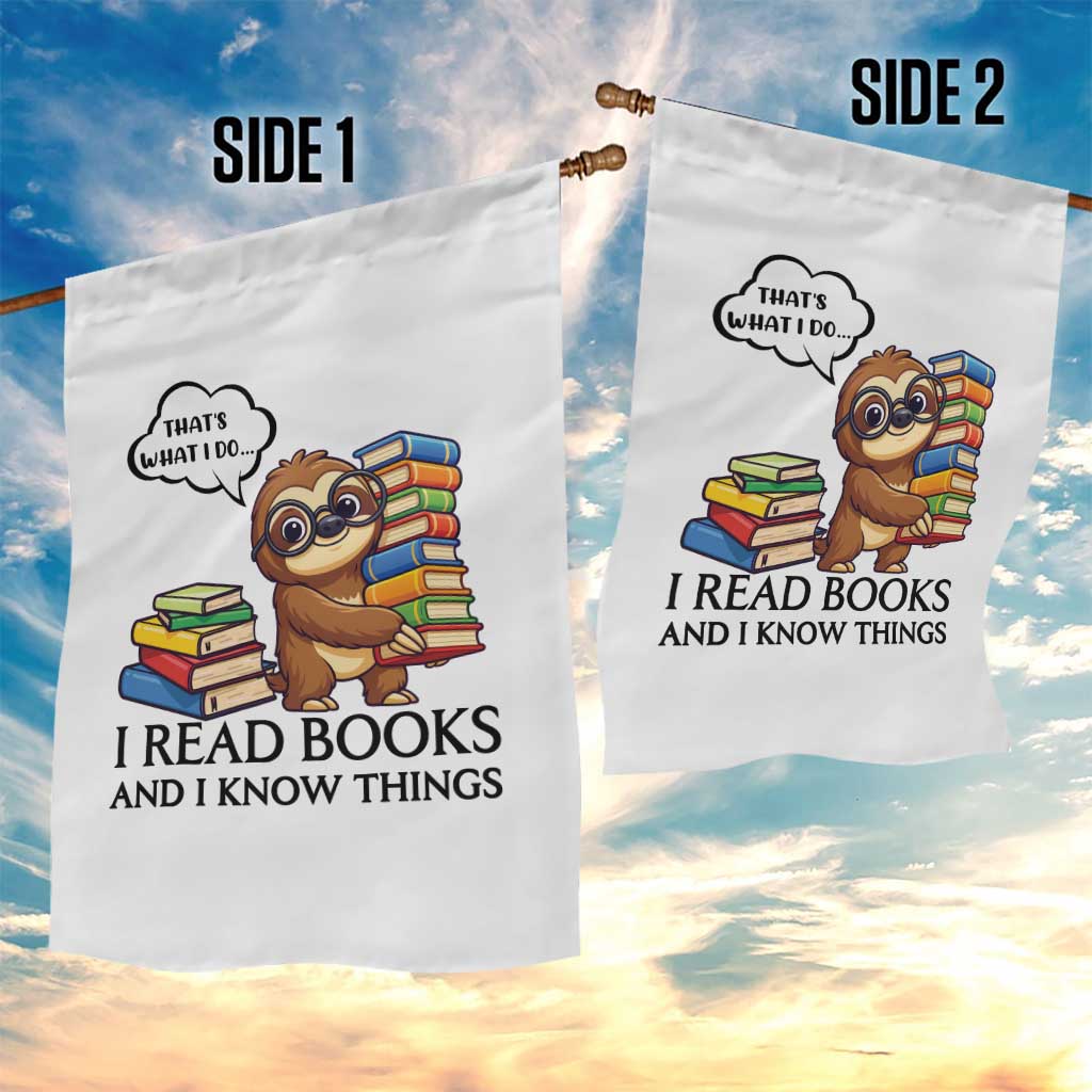 That Is What I Do I Read Books Garden Flag Funny Sloth Book Lover - Wonder Print Shop