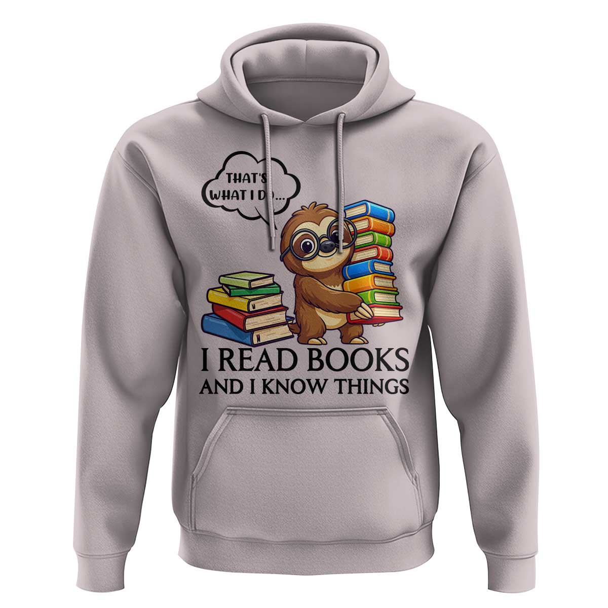 That Is What I Do I Read Books Hoodie Funny Sloth Book Lover - Wonder Print Shop