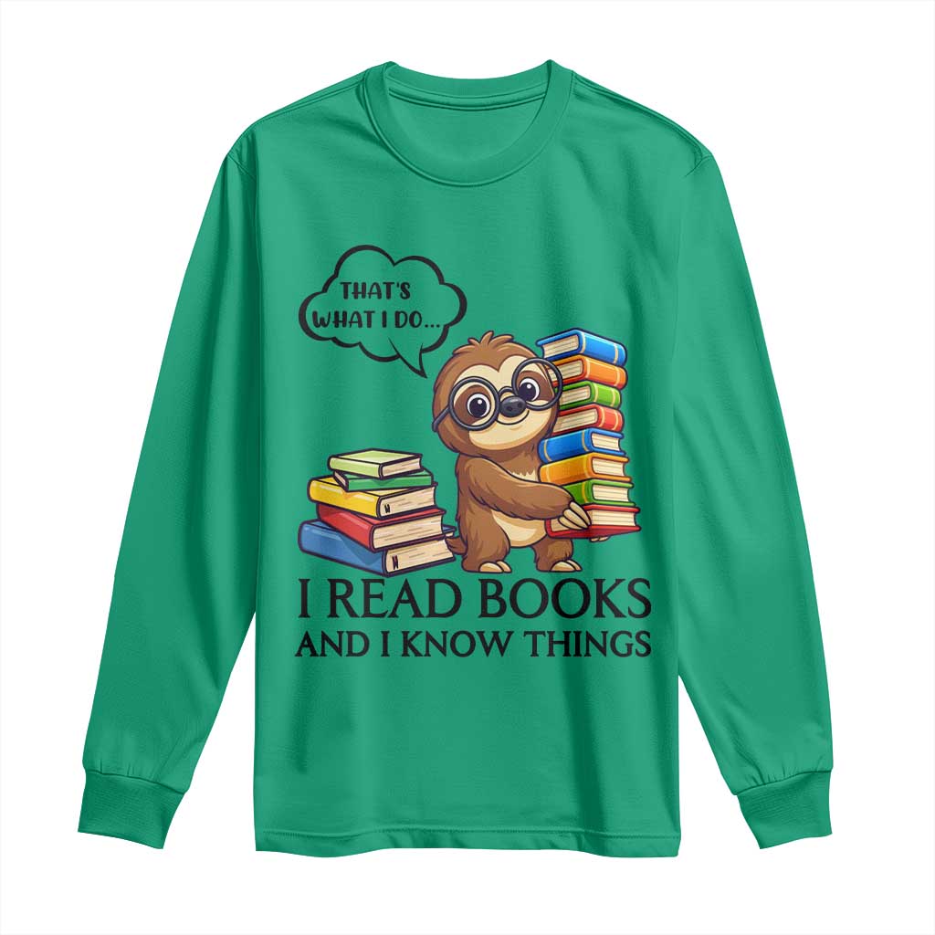 That Is What I Do I Read Books Long Sleeve Shirt Funny Sloth Book Lover - Wonder Print Shop