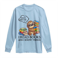 That Is What I Do I Read Books Long Sleeve Shirt Funny Sloth Book Lover - Wonder Print Shop
