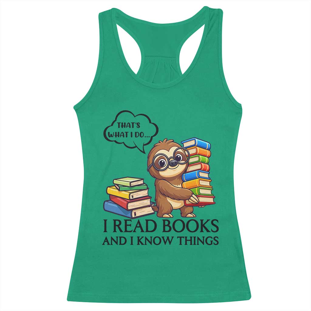 That Is What I Do I Read Books Racerback Tank Top Funny Sloth Book Lover - Wonder Print Shop