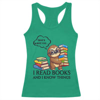 That Is What I Do I Read Books Racerback Tank Top Funny Sloth Book Lover - Wonder Print Shop