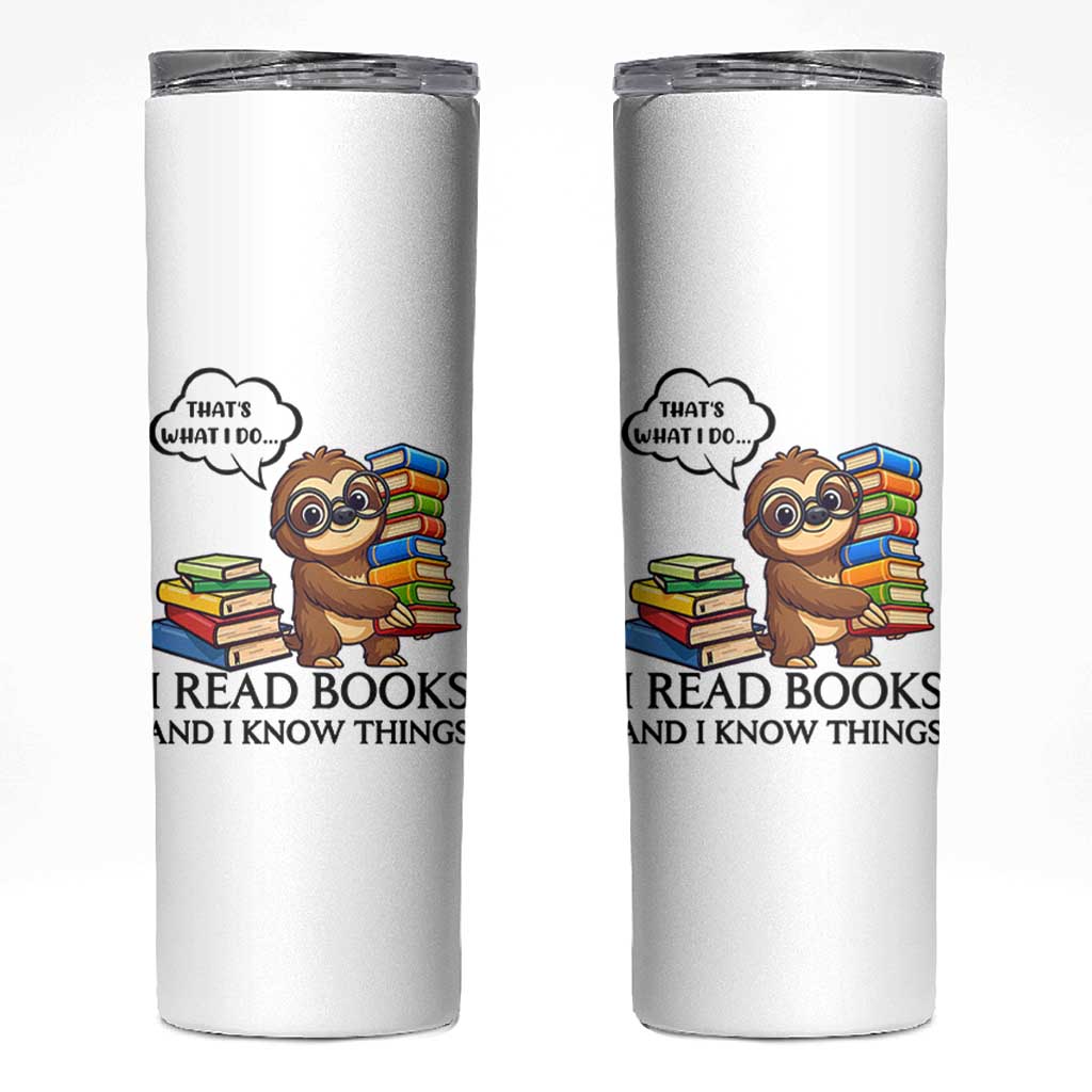 That Is What I Do I Read Books Skinny Tumbler Funny Sloth Book Lover - Wonder Print Shop