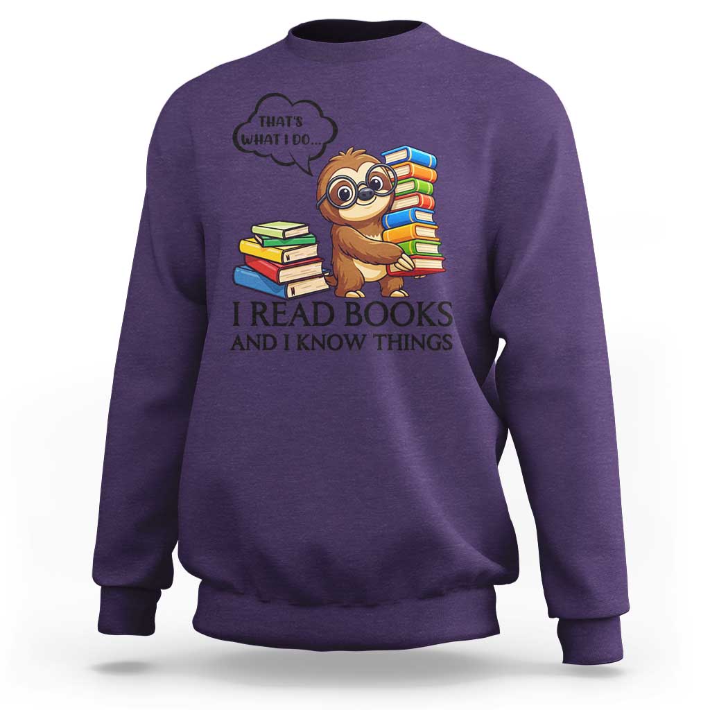That Is What I Do I Read Books Sweatshirt Funny Sloth Book Lover - Wonder Print Shop