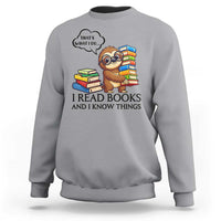 That Is What I Do I Read Books Sweatshirt Funny Sloth Book Lover - Wonder Print Shop