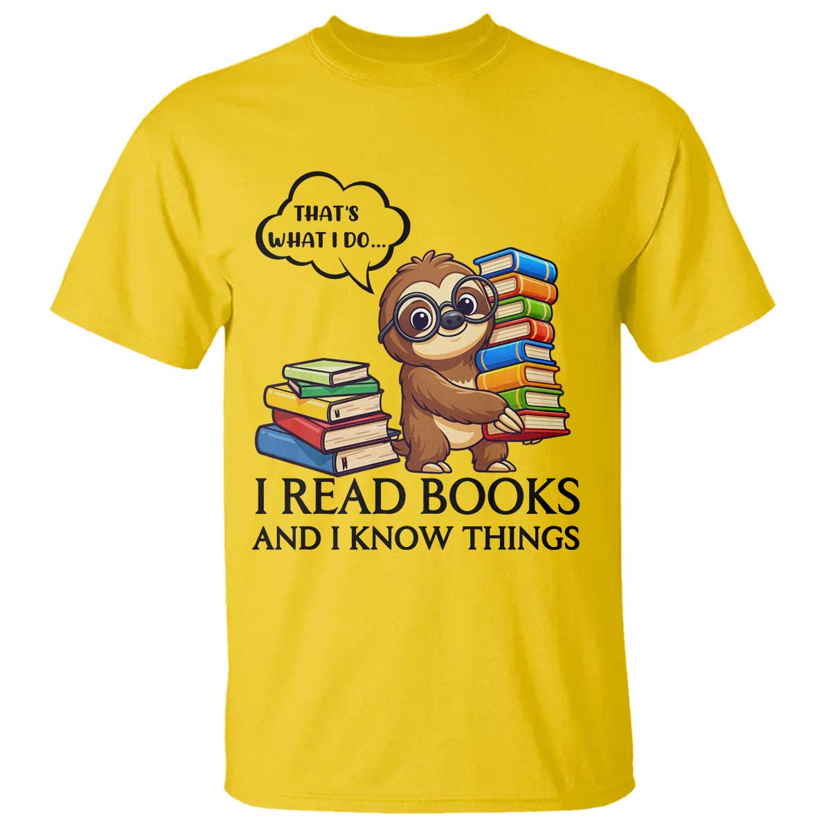 That Is What I Do I Read Books T Shirt Funny Sloth Book Lover - Wonder Print Shop