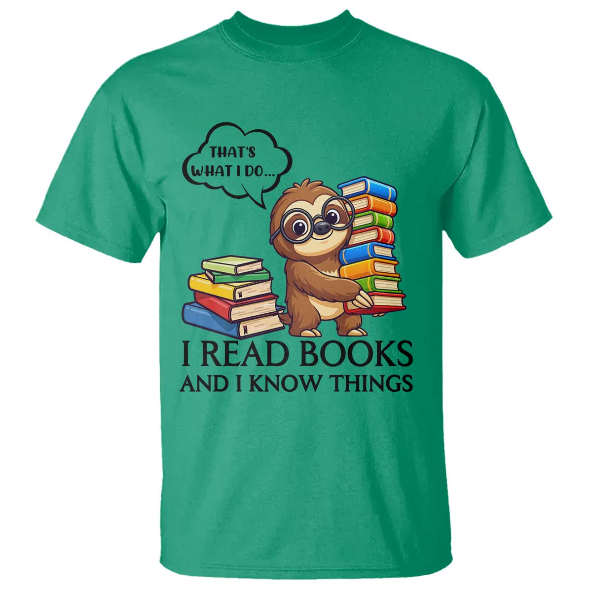 That Is What I Do I Read Books T Shirt Funny Sloth Book Lover - Wonder Print Shop