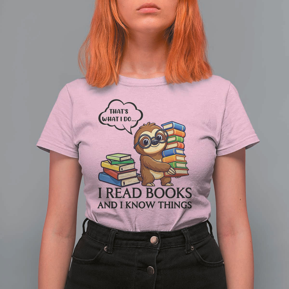 That Is What I Do I Read Books T Shirt For Women Funny Sloth Book Lover - Wonder Print Shop