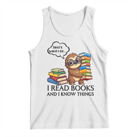 That Is What I Do I Read Books Tank Top Funny Sloth Book Lover - Wonder Print Shop