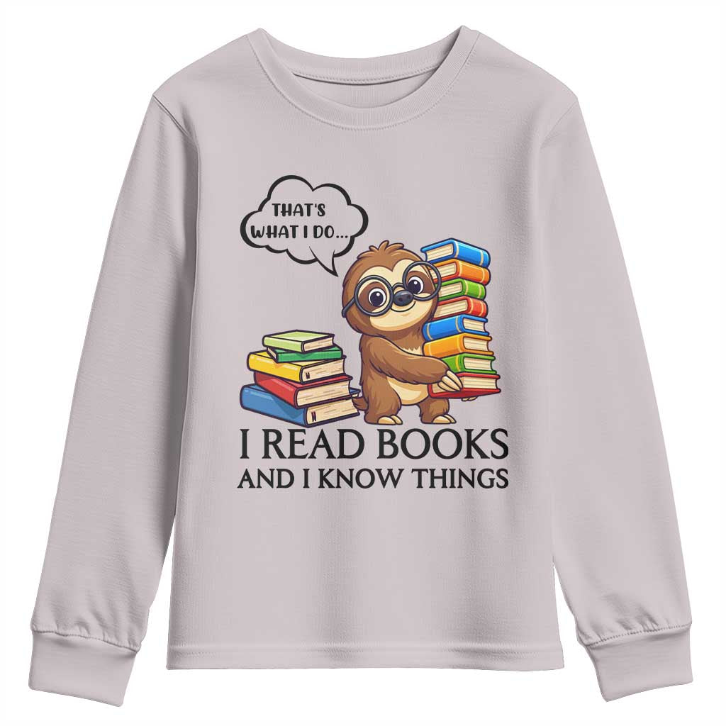 That Is What I Do I Read Books Youth Sweatshirt Funny Sloth Book Lover - Wonder Print Shop