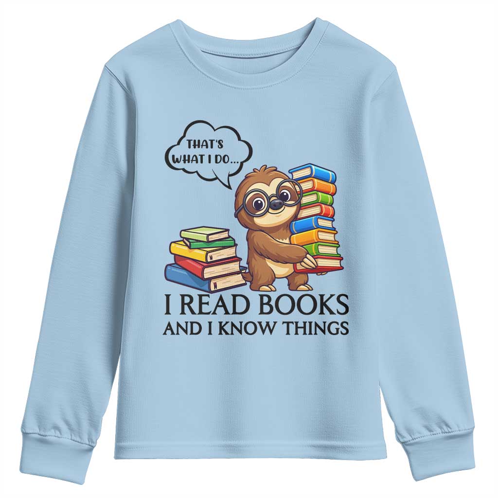 That Is What I Do I Read Books Youth Sweatshirt Funny Sloth Book Lover - Wonder Print Shop