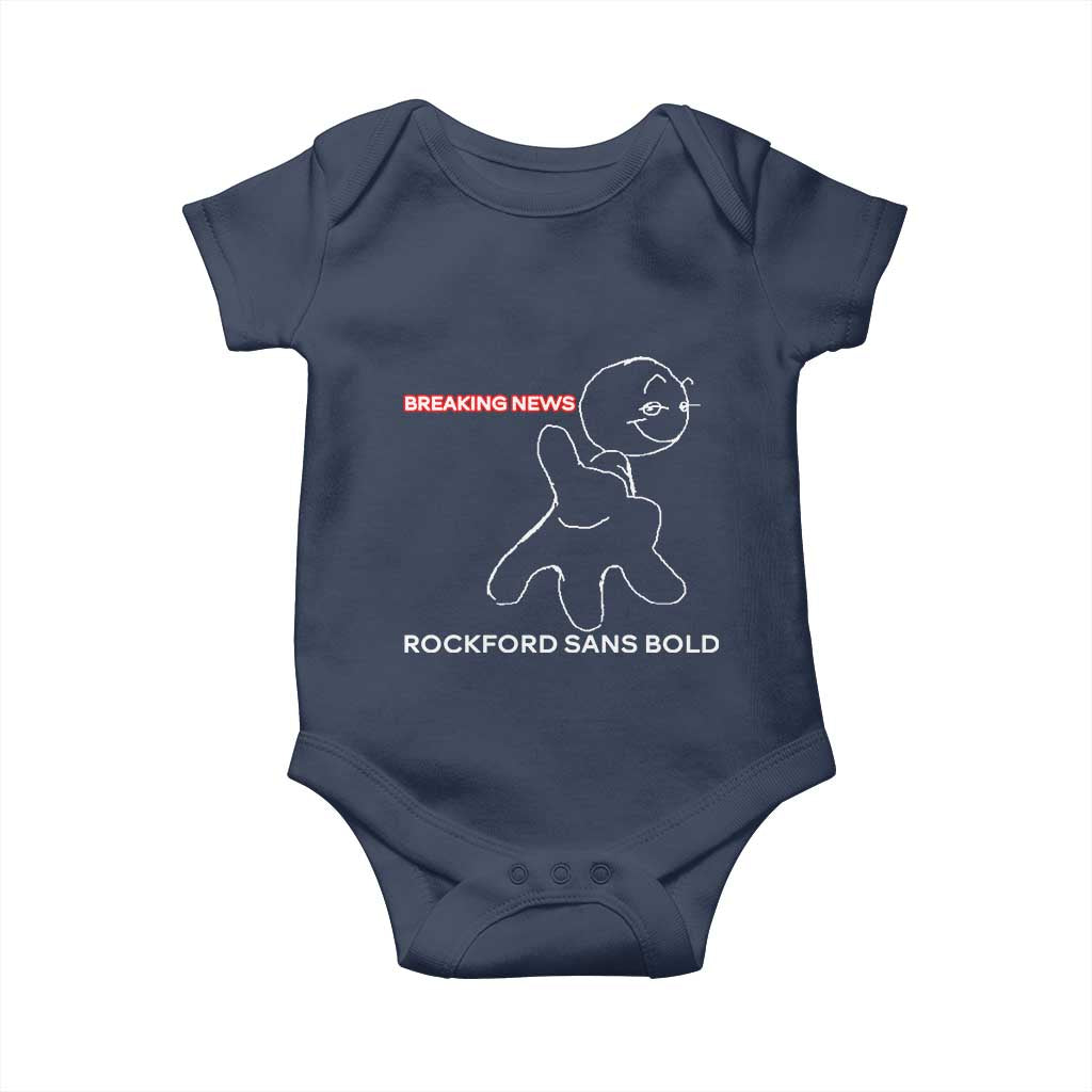 Funny Quote Baby Onesie Breaking News Rockford Sans Bold - Wonder Print Shop
