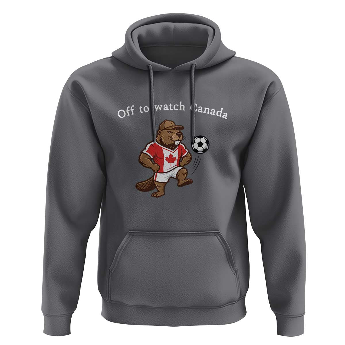 Off to Watch Canada Hoodie Patriotic Canadian Beaver Football Soccer Fan Gift