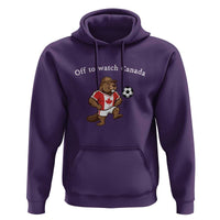 Off to Watch Canada Hoodie Patriotic Canadian Beaver Football Soccer Fan Gift