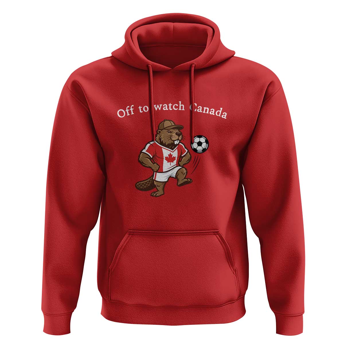 Off to Watch Canada Hoodie Patriotic Canadian Beaver Football Soccer Fan Gift