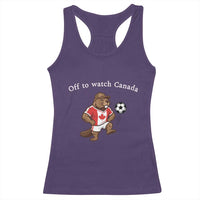 Off to Watch Canada Racerback Tank Top Patriotic Canadian Beaver Football Soccer Fan Gift