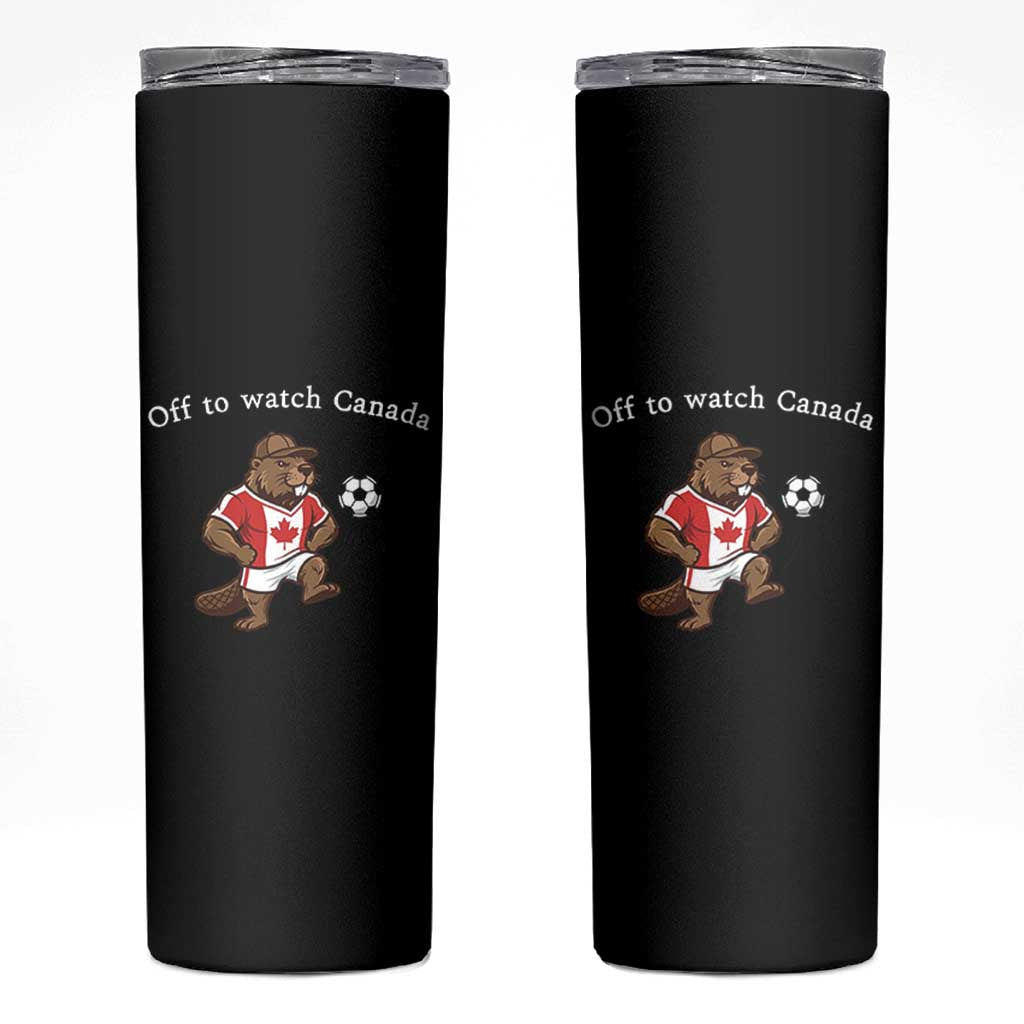 Off to Watch Canada Skinny Tumbler Patriotic Canadian Beaver Football Soccer Fan Gift