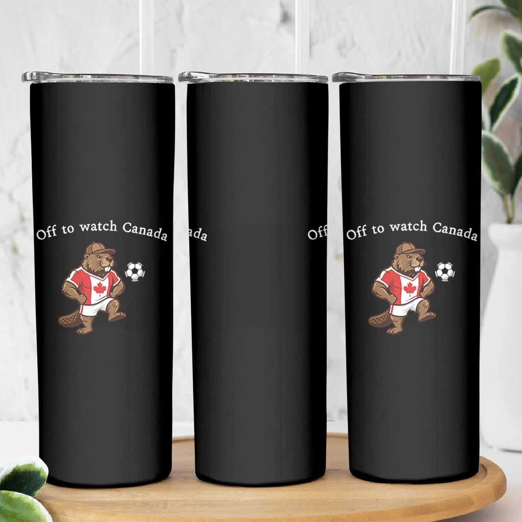 Off to Watch Canada Skinny Tumbler Patriotic Canadian Beaver Football Soccer Fan Gift