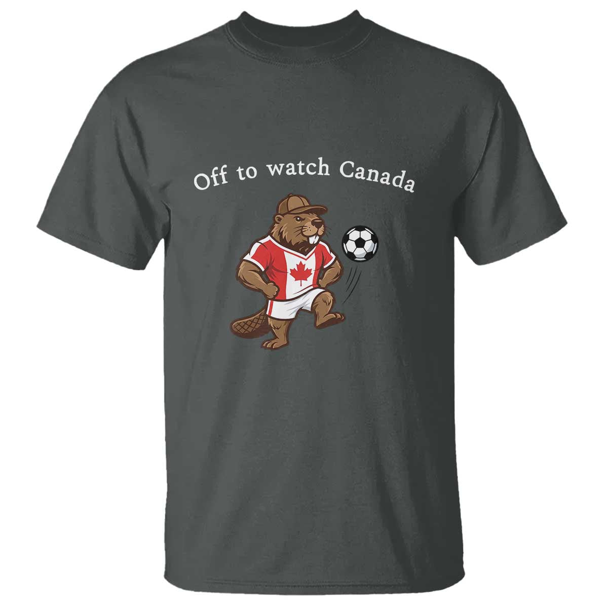 Off to Watch Canada T Shirt Patriotic Canadian Beaver Football Soccer Fan Gift