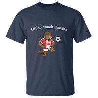Off to Watch Canada T Shirt Patriotic Canadian Beaver Football Soccer Fan Gift