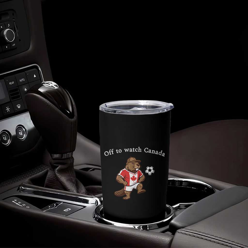Off to Watch Canada Tumbler Cup Patriotic Canadian Beaver Football Soccer Fan Gift