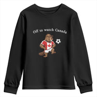Off to Watch Canada Youth Sweatshirt Patriotic Canadian Beaver Football Soccer Fan Gift