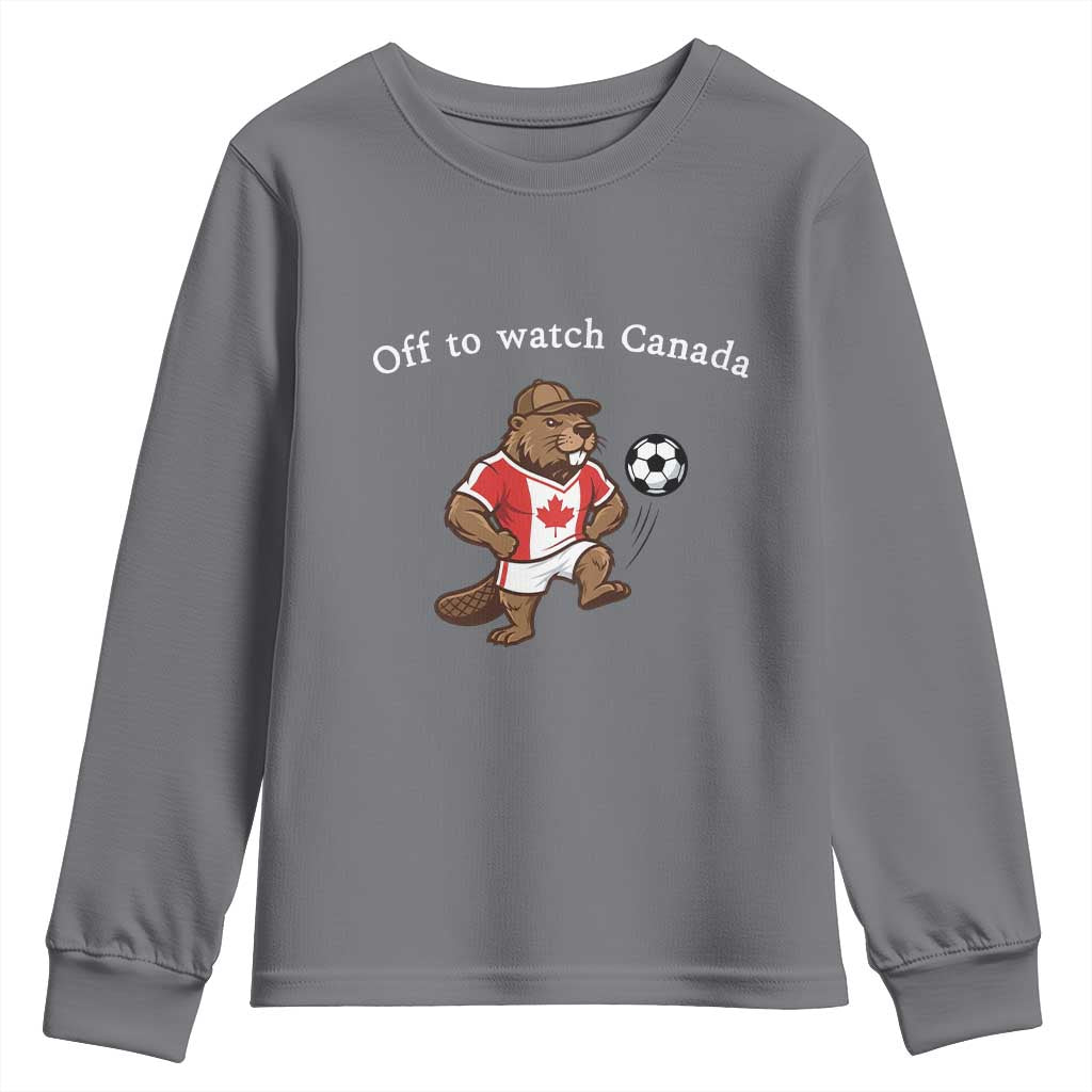 Off to Watch Canada Youth Sweatshirt Patriotic Canadian Beaver Football Soccer Fan Gift