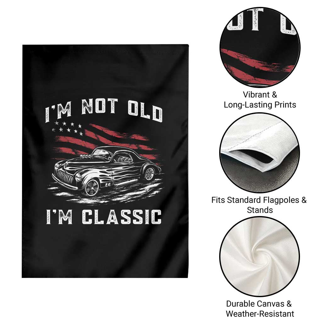 I'm Not Old I'm Classic Garden Flag 1941 American Classic Hotrod
