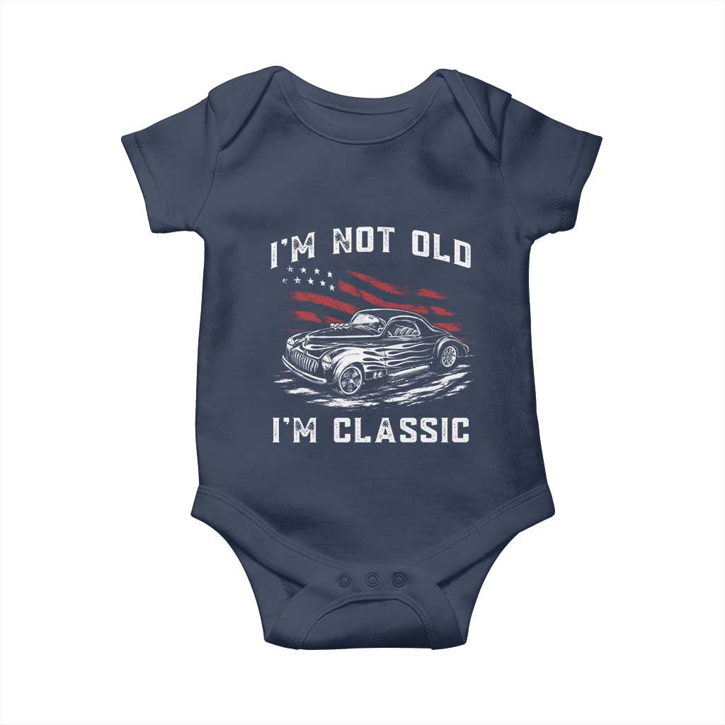 I'm Not Old I'm Classic Baby Onesie 1941 American Classic Hotrod