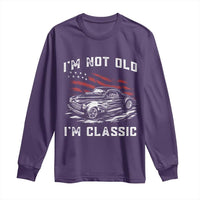 I'm Not Old I'm Classic Long Sleeve Shirt 1941 American Classic Hotrod