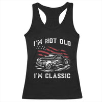 I'm Not Old I'm Classic Racerback Tank Top 1941 American Classic Hotrod