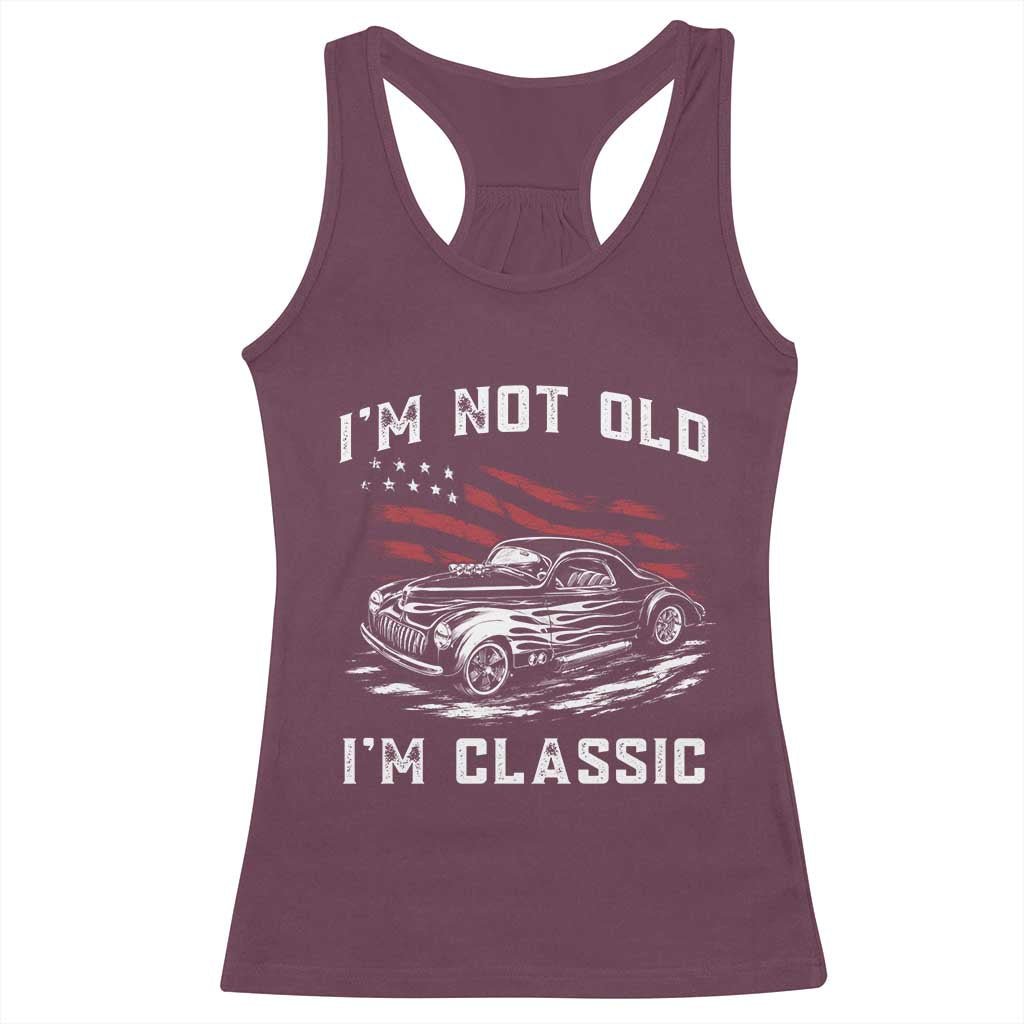 I'm Not Old I'm Classic Racerback Tank Top 1941 American Classic Hotrod