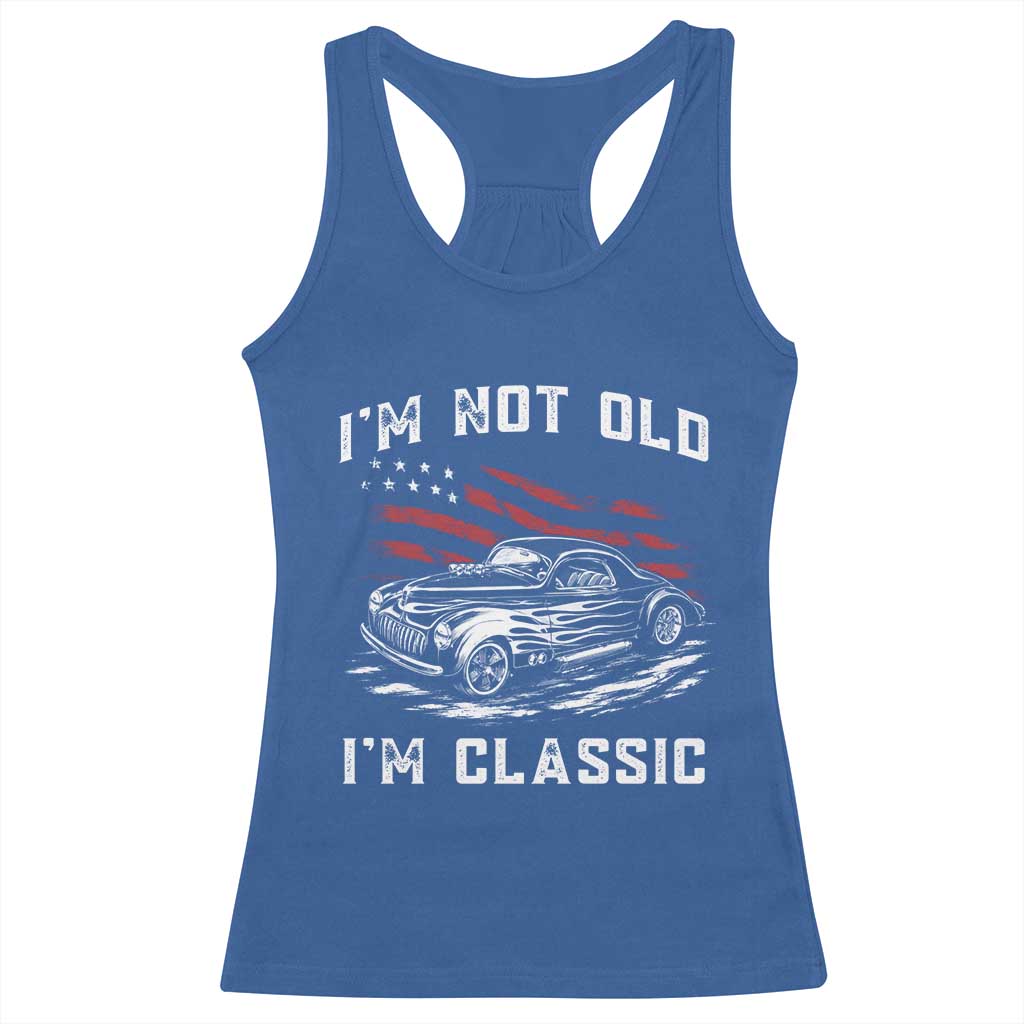 I'm Not Old I'm Classic Racerback Tank Top 1941 American Classic Hotrod