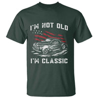 I'm Not Old I'm Classic T Shirt 1941 American Classic Hotrod