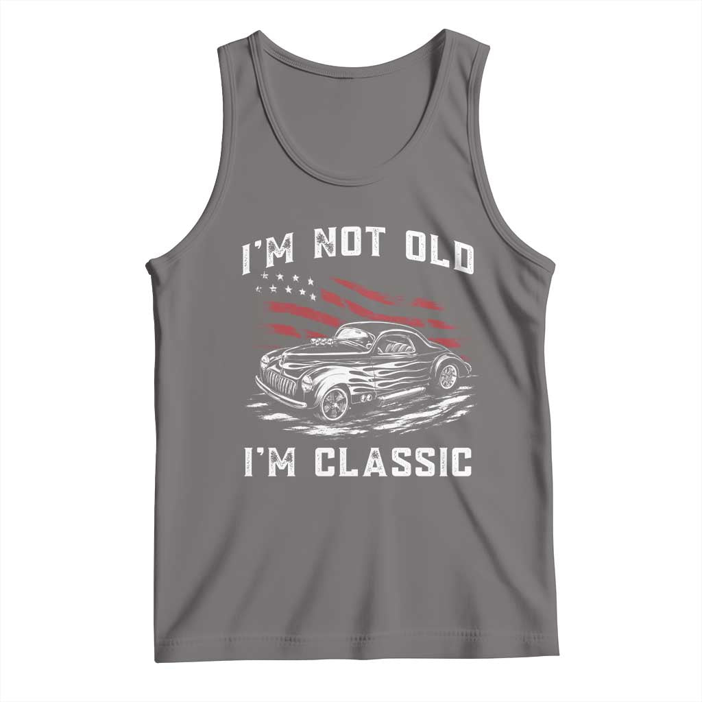 I'm Not Old I'm Classic Tank Top 1941 American Classic Hotrod