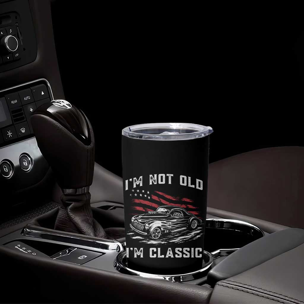I'm Not Old I'm Classic Tumbler Cup 1941 American Classic Hotrod