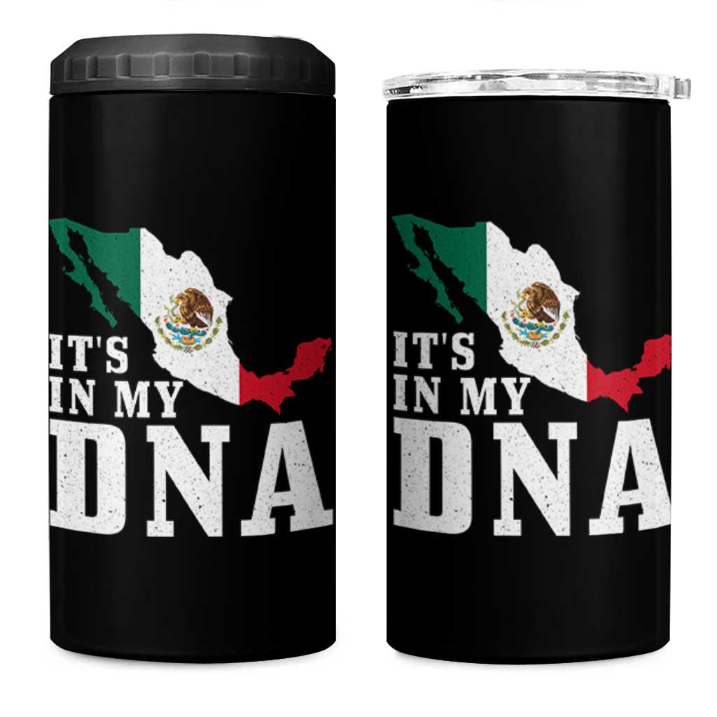 It's in My DNA Mexican Proud Hispanic Gift Mexico Flag 4 in 1 Can Cooler Tumbler