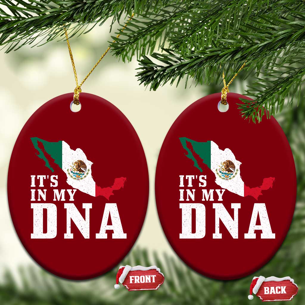 It's in My DNA Mexican Proud Hispanic Gift Mexico Flag Ceramic Ornament